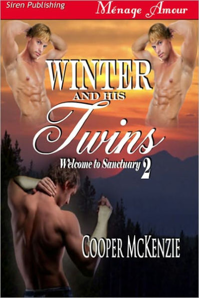 Winter and His Twins [Welcome to Sanctuary 2] (Siren Publishing Menage Amour)