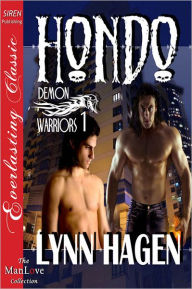 Title: Hondo [Demon Warriors 1] (Siren Publishing Everlasting Classic ManLove), Author: Lynn Hagen