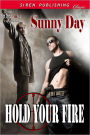 Hold Your Fire (Siren Publishing Classic ManLove)