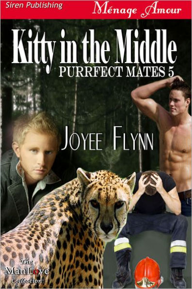 Kitty in the Middle [Purrfect Mates 5] (Siren Publishing Menage Amour ManLove)