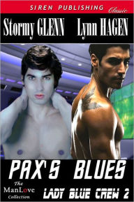Title: Pax's Blues [Lady Blue Crew 2] (Siren Publishing Classic ManLove), Author: Stormy Glenn