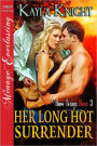 Her Long Hot Surrender [Raw Texas Heat 3] (Siren Publishing Menage Everlasting)