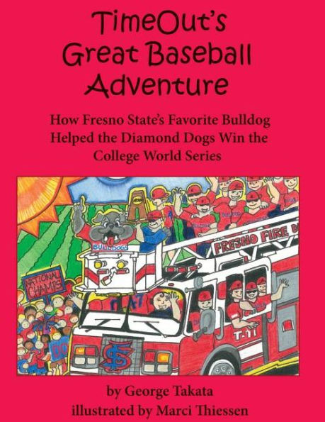 TimeOut's Great Baseball Adventure: How Fresno State's Favorite Bulldog Helped the Diamond Dogs Win the College World Series