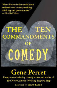 Title: The Ten Commandments of Comedy, Author: Gene Perret