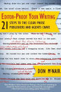 Editor-Proof Your Writing: 21 Steps to the Clear Prose Publishers and Agents Crave