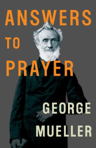 Title: Answers To Prayer, Author: George Mueller