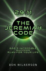29:11 The Jeremiah Code: Gods Incredible 