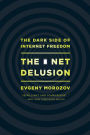 The Net Delusion: The Dark Side of Internet Freedom