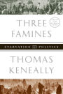 Three Famines: Starvation and Politics