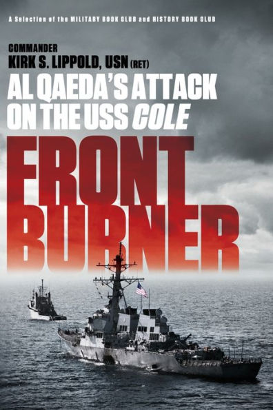 Front Burner: Al Qaeda's Attack on the USS Cole