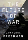 The Future of War: A History