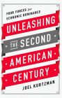 Unleashing the Second American Century: Four Forces for Economic Dominance