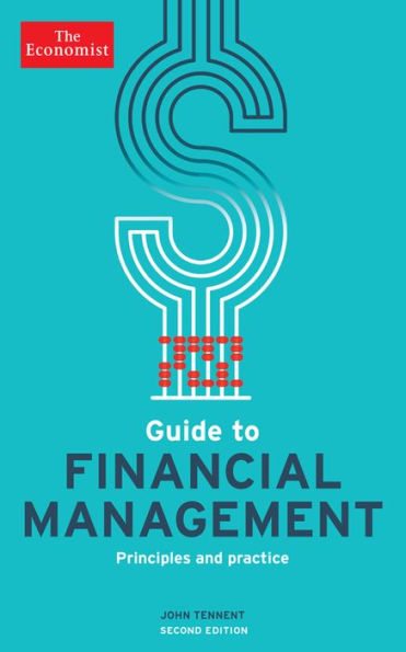 The Economist Guide to Financial Management: Principles and practice