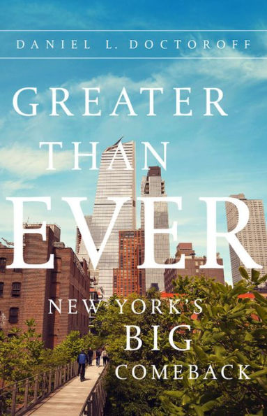 Greater than Ever: New York's Big Comeback