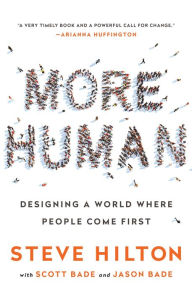 Title: More Human: Designing a World Where People Come First, Author: Steve Hilton