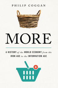 Download a book to ipad More: A History of the World Economy from the Iron Age to the Information Age