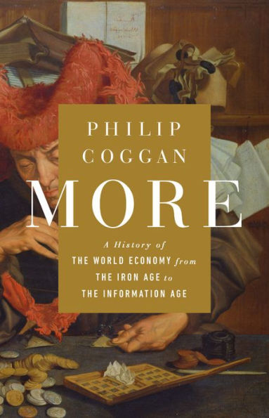 More: A History of the World Economy from the Iron Age to the Information Age