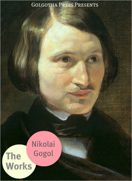 The Works of Nikolai Gogol