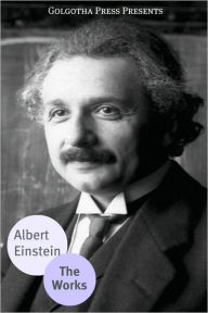 Title: Works of Albert Einstein, Author: Albert Einstein