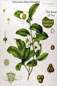 Title: The Book of Tea, Author: Kakuzo Okakura