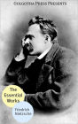 The Essential Works of Friedrich Nietzsche