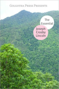 Title: Works of Joseph Crosby Lincoln, Author: Joseph Crosby Lincoln