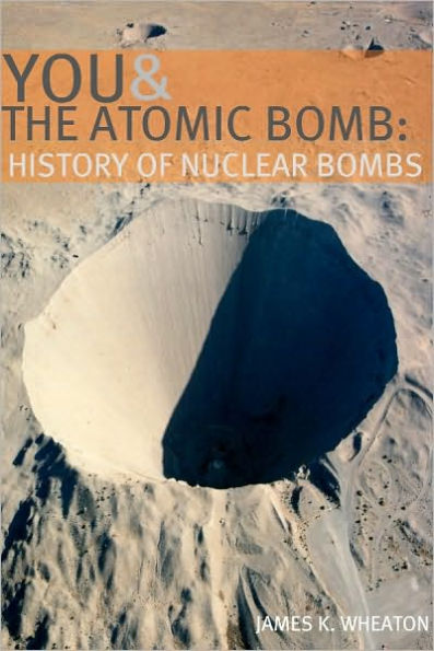 You and the Atomic Bomb: History of Nuclear Bombs