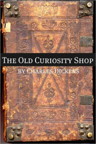 Title: The Old Curiosity Shop (with biography of Charles Dickens and plot summary), Author: Charles Dickens