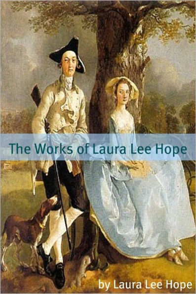 The Works of Laura Lee Hope