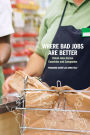 Where Bad Jobs Are Better: Retail Jobs Across Countries and Companies