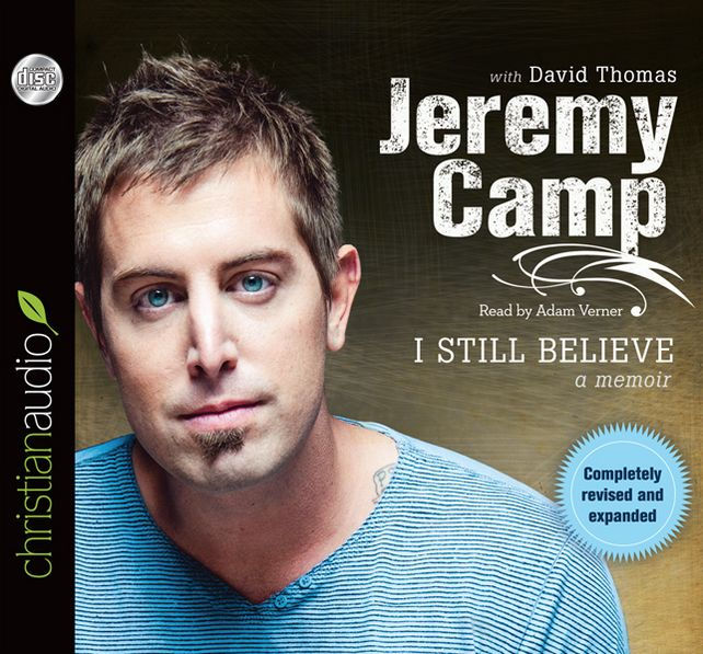 I Still Believe by Jeremy Camp, Paperback | Barnes & Noble®