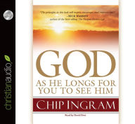 Title: God: As He Longs for you to See Him, Author: Chip Ingram