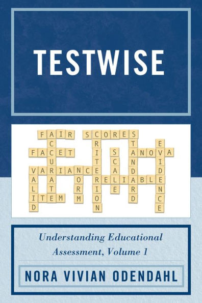 Testwise: Understanding Educational Assessment