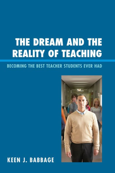 the Dream and Reality of Teaching: Becoming Best Teacher Students Ever Had