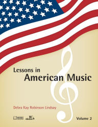 Title: Lessons in American Music, Author: Debra Kay Robinson Lindsay