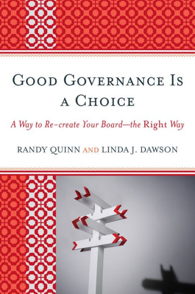 Good Governance is A Choice: Way to Re-create Your Board_the Right