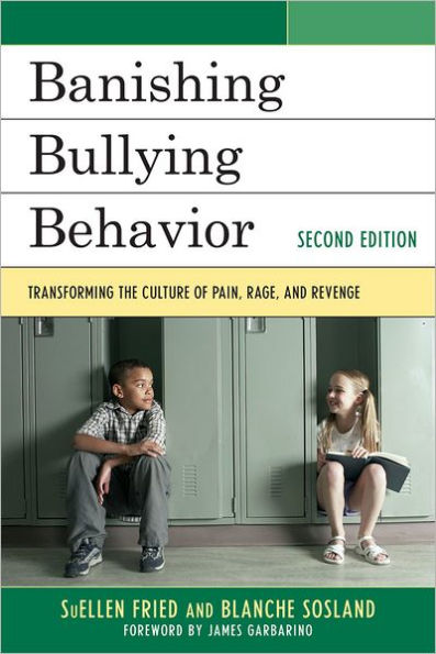 Banishing Bullying Behavior: Transforming the Culture of Peer Abuse