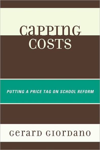 Capping Costs: Putting a Price Tag on School Reform