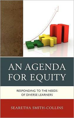 An Agenda for Equity: Responding to the Needs of Diverse Learners