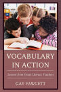 Vocabulary in Action: Lessons from Great Literacy Teachers