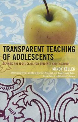 Transparent Teaching of Adolescents: Defining the Ideal Class for Students and Teachers