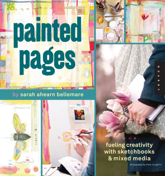 Painted Pages: Fueling Creativity with Sketchbooks and Mixed Media