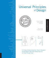 Title: Universal Principles of Design, Revised and Updated: 125 Ways to Enhance Usability, Influence Perception, Increase Appeal, Make Better Design Decisions,, Author: William Lidwell