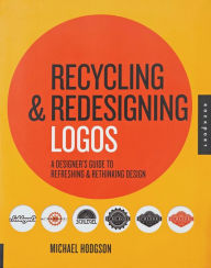 Title: Recycling and Redesigning Logos (PagePerfect NOOK Book), Author: Michael Hodgson