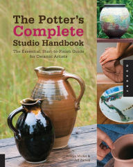 Title: The Potter's Complete Studio Handbook: The Essential, Start-to-Finish Guide for Ceramic Artists, Author: Kristin Muller