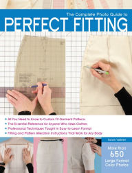 Title: The Complete Photo Guide to Perfect Fitting, Author: Sarah Veblen