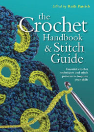 Title: Crochet Handbook and Stitch Guide, Author: Ruth Patrick