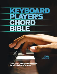 Title: Keyboard Player's Chord Bible, Author: Paul Lennon