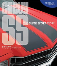 Title: Chevy SS: The Super Sport Story, Author: Robert Genat