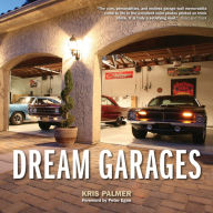 Title: Dream Garages, Author: Kris Palmer